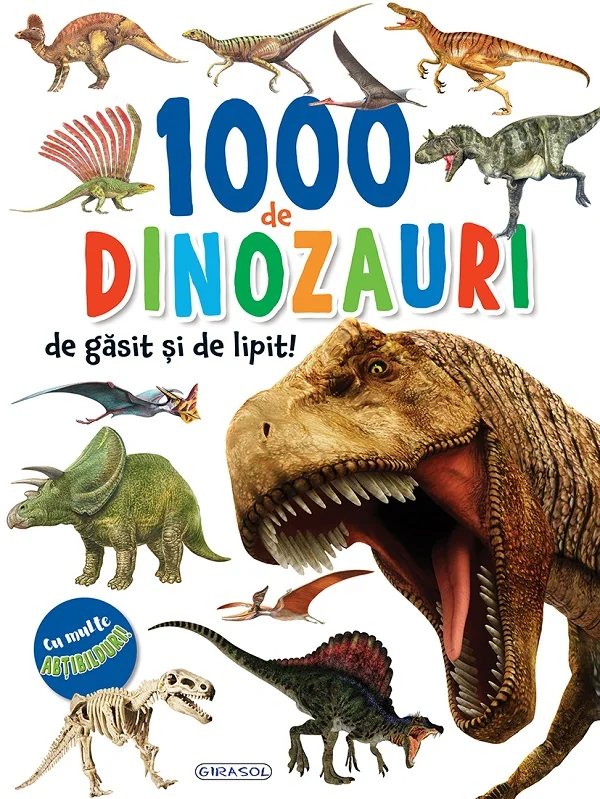 1000 de dinozauri de gasit si de lipit