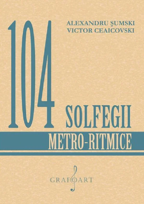 104 solfegii metro-ritmice - Alexandru Sumski, Victor Ceaicovski
