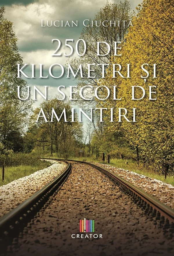 250 de kilometri si un secol de amintiri