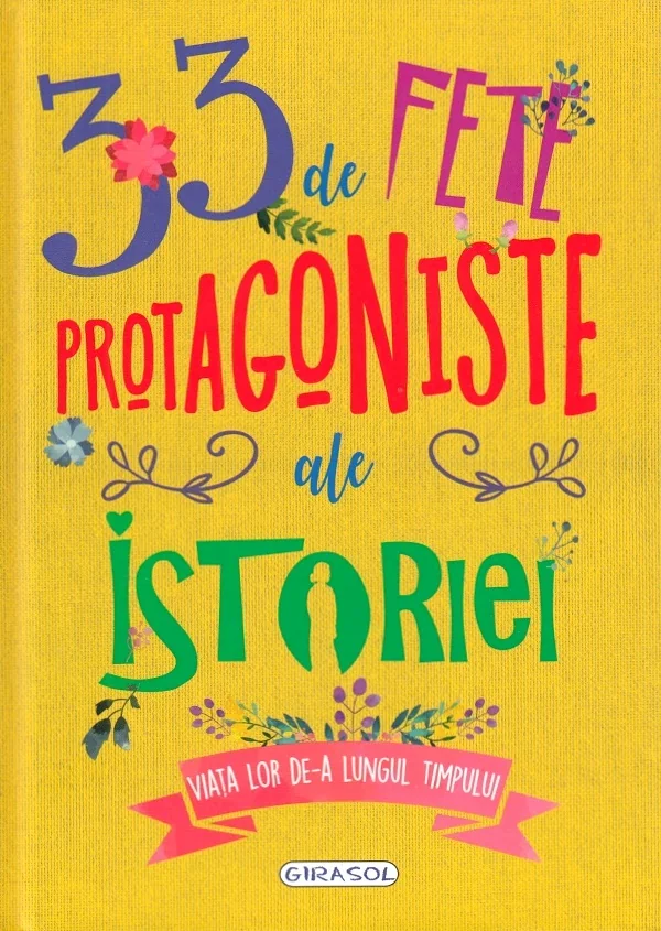 33 de fete protagoniste ale istoriei