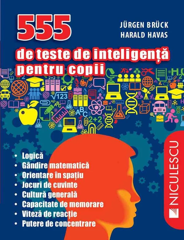 555 de teste de inteligenta pentru copii - Jurgen Bruck, Harald Havas