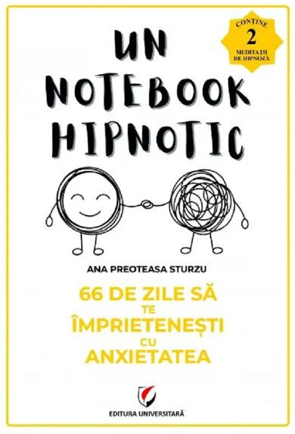 66 de zile sa te imprietenesti cu anxietatea. Un notebook hipnotic