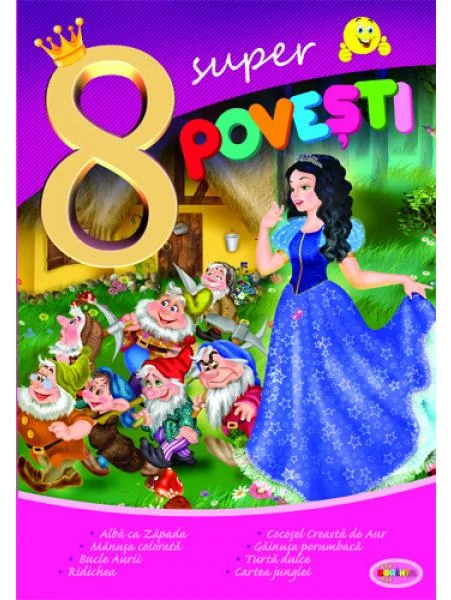 8 Super povesti: Alba ca Zapada, Manusa colorata...