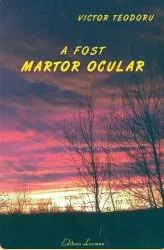 A fost martor ocular