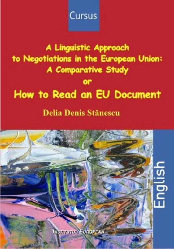A Linguistic Approach to Negotiations in the European Union