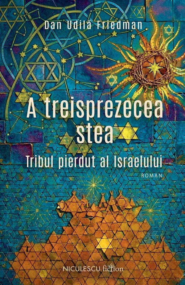 A treisprezecea stea. Tribul pierdut al Israelului