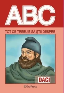 ABC Tot ce trebuie sa stii despre Daci