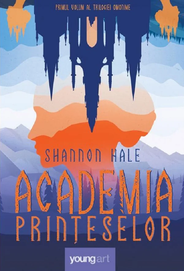 Academia printeselor. Seria Academia printeselor Vol.1
