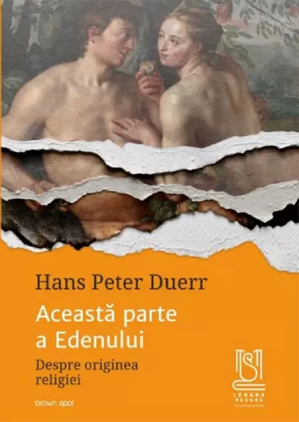 Aceasta parte a Edenului. Despre originea religiei
