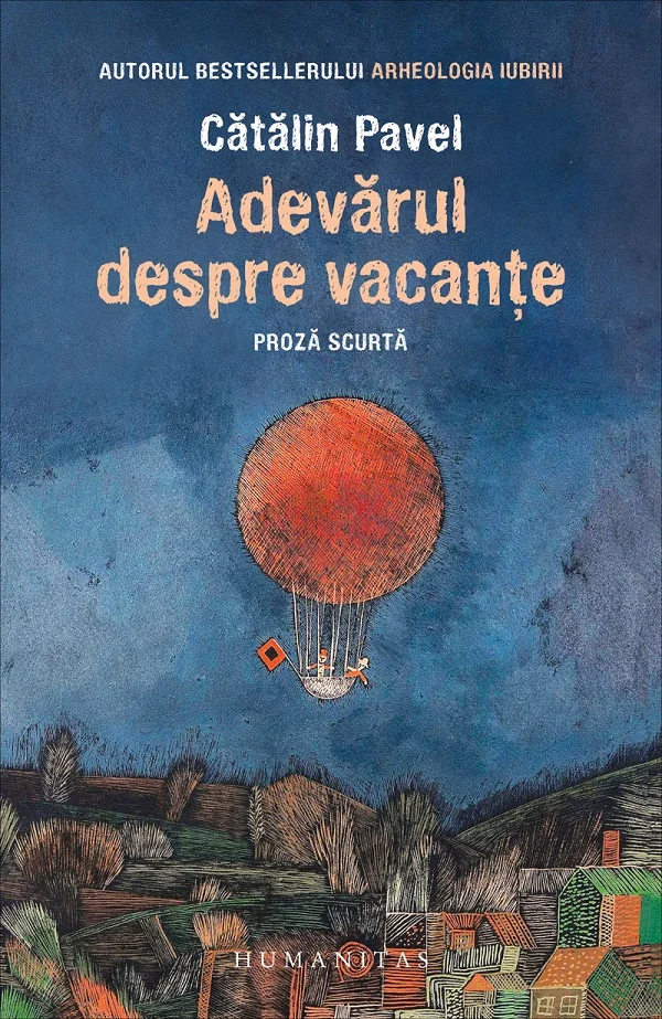 Adevarul despre vacante. Proza scurta