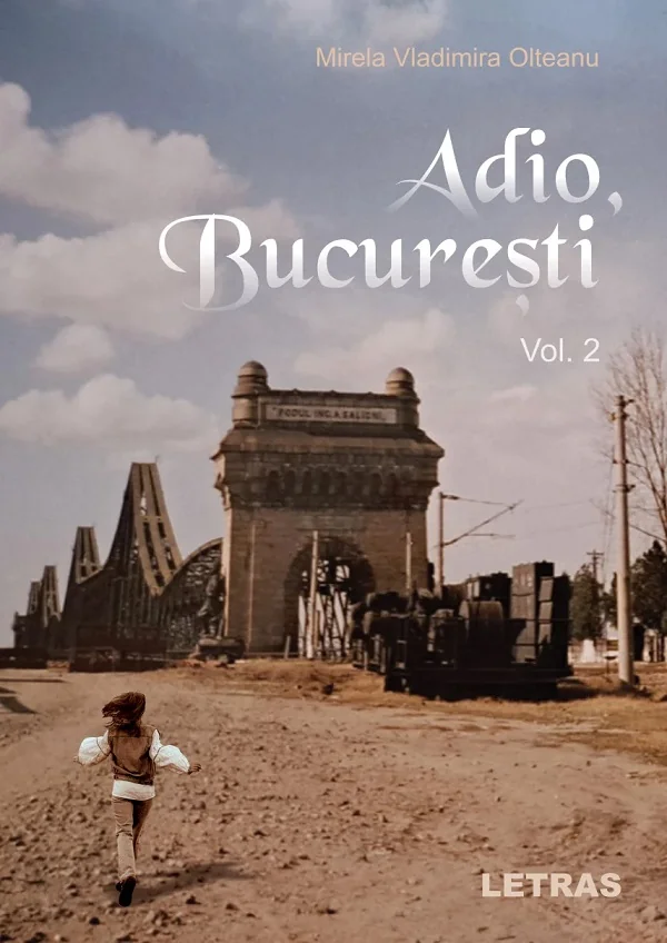 Adio, Bucuresti Vol.2
