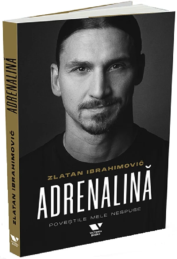 Adrenalina. Povestile mele nespuse - Luigi Garlando, Zlatan Ibrahimovc