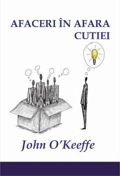 Afaceri in afara cutiei - John O'Keefe