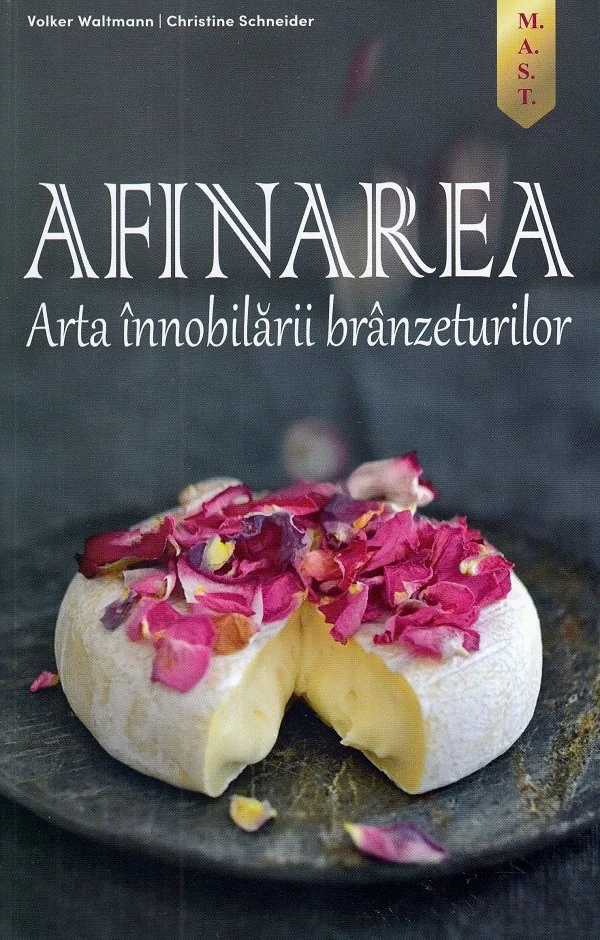 Afinarea. Arta innobilarii branzeturilor