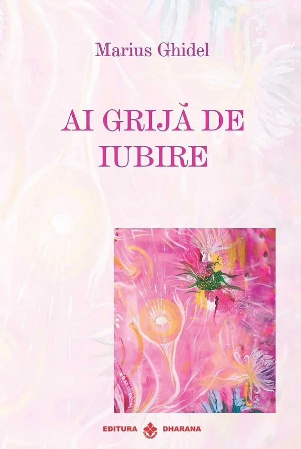 Ai grija de iubire
