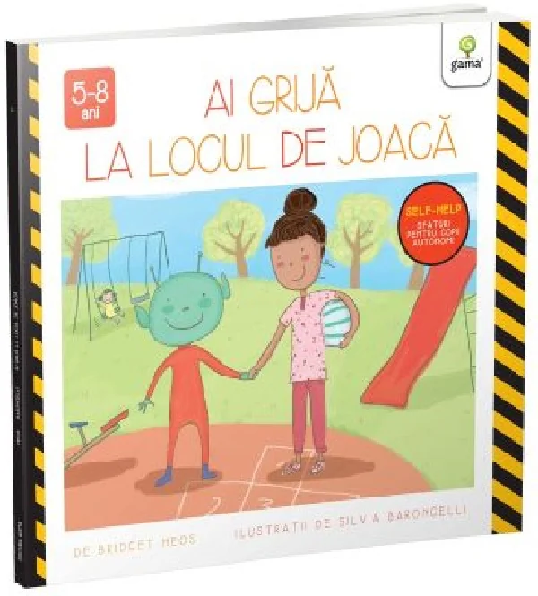 Ai grija la locul de joaca - Bridget Heos, Silvia Baroncelli