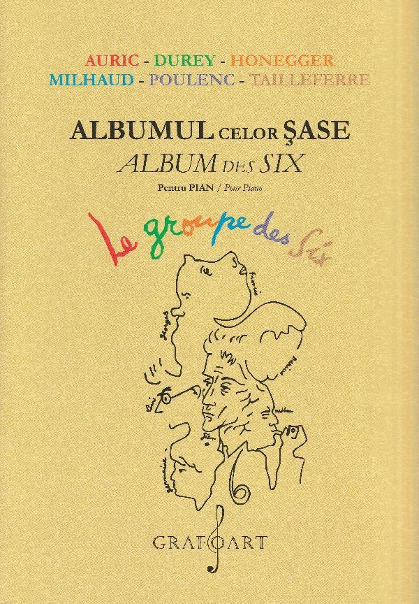Albumul celor sase pentru pian - Auric, Durey, Honegger, Milhaud, Poulenc, Tailleferre