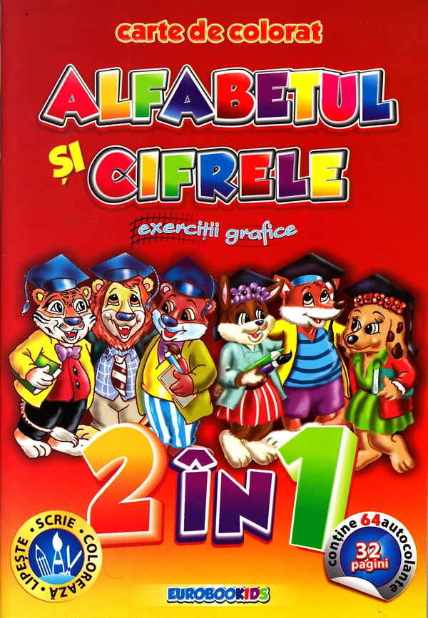 Alfabetul si cifrele. Exercitii grafice - Carte de colorat