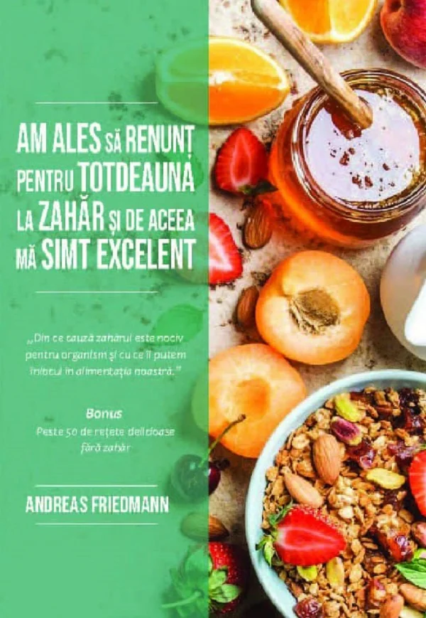 Am ales sa renunt pentru totdeauna la zahar si de aceea ma simt excelent
