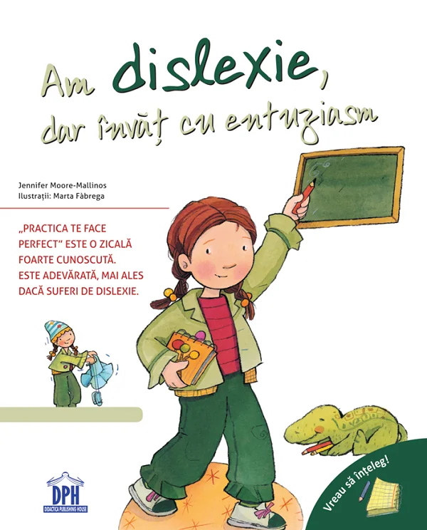 Am dislexie, dar invat cu entuziasm - Jennifer Moore-Mallinos