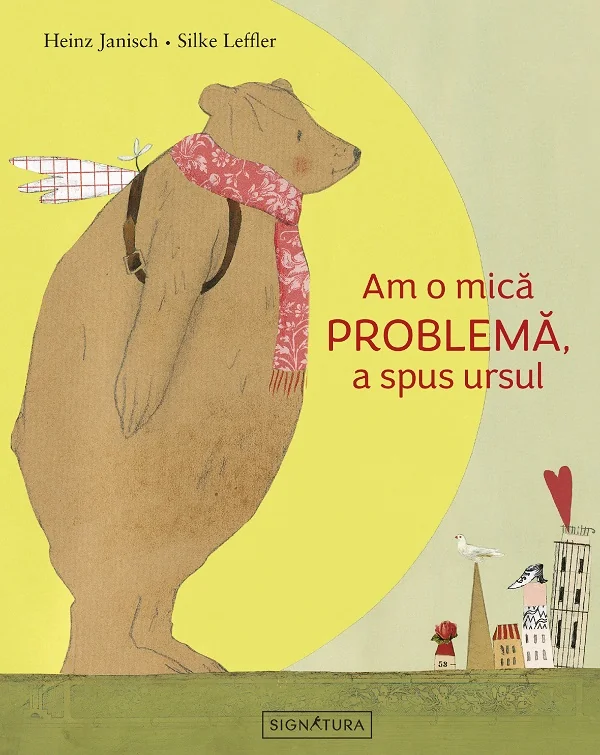 Am o mica problema, a spus ursul