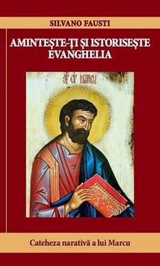 Aminteste-ti si istoriseste Evanghelia
