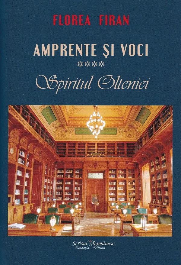 Amprente si voci Vol.4: Spiritul Olteniei
