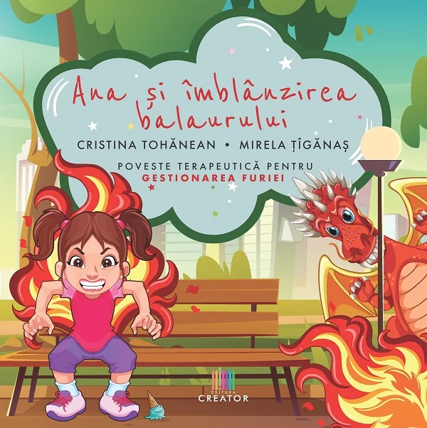 Ana si imblanzirea balaurului - Cristina-Angela Tohanean, Mirela Tiganas
