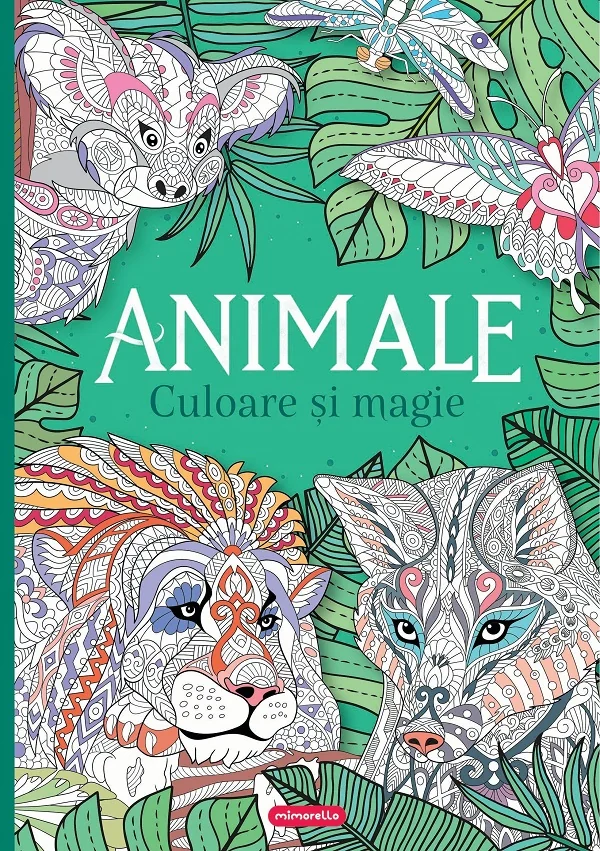 Animale. Culoare si magie. Carte de colorat pentru adulti