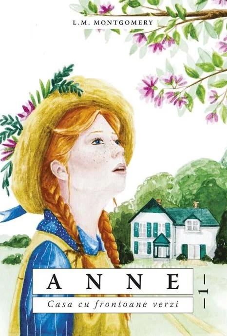 Anne. Casa cu frontoane verzi - L.M. Montgomery