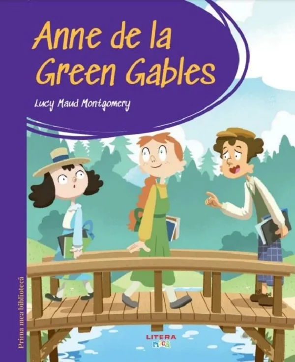 Anne de la Green Gables. Prima mea biblioteca