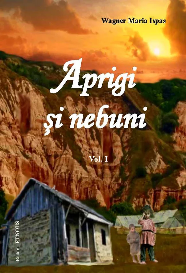 Aprigi Si Nebuni Vol. I + Ii