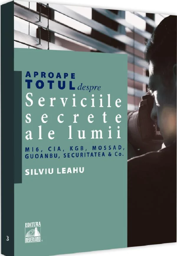 Aproape totul despre serviciile secrete ale lumii