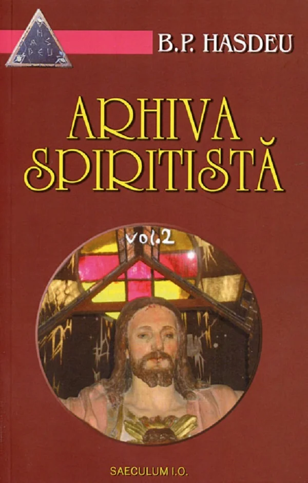 Arhiva spiritista Vol.2 - Bogdan Petriceicu Hasdeu