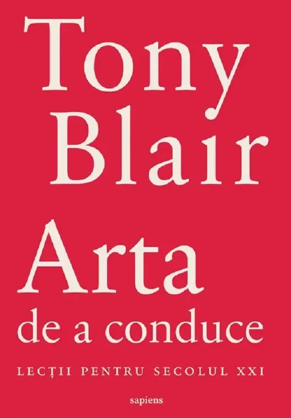 Arta de a conduce. Lectii pentru secolul XXI