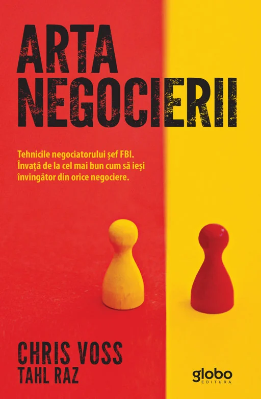 Arta negocierii - Chris Voss, Tahl Raz