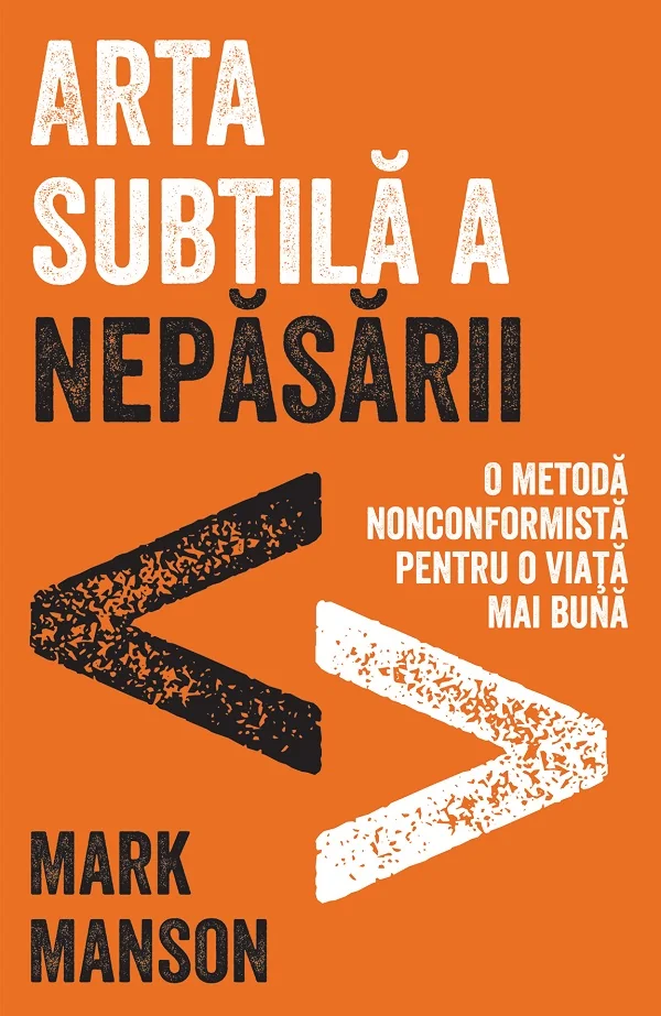Arta subtila a nepasarii. Editie cartonata de colectie