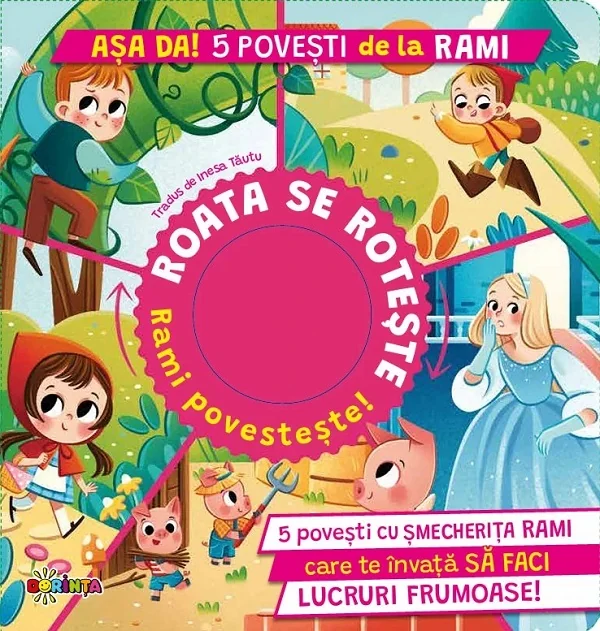 Asa da! 5 povesti de la Rami. Roata se roteste. Rami povesteste!