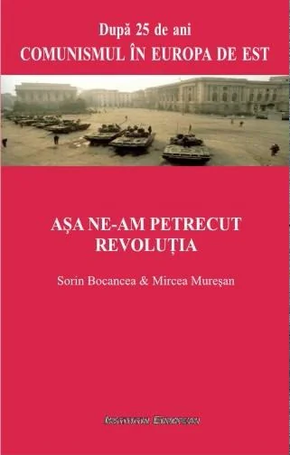 Asa ne-am Petrecut Revolutia