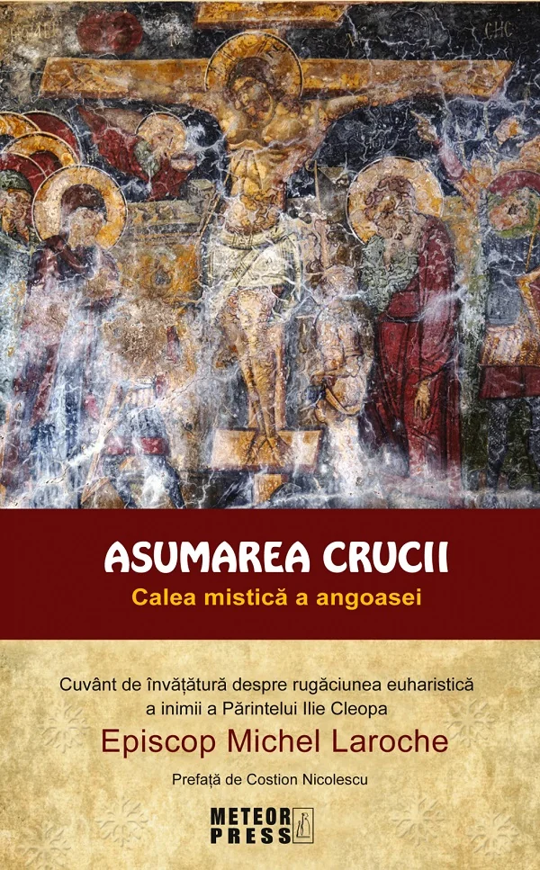 Asumarea crucii. Calea mistica a angoasei
