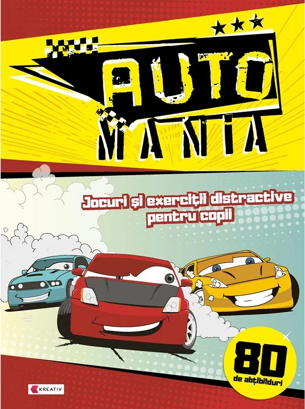 Auto Mania. Jocuri si exercitii distractive pentru copii