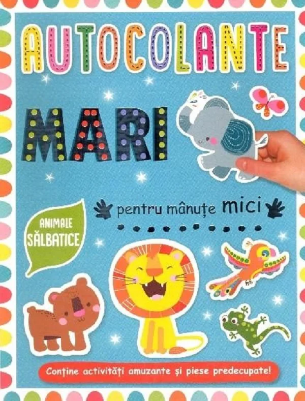 Autocolante mari pentru manute mici. Animale salbatice