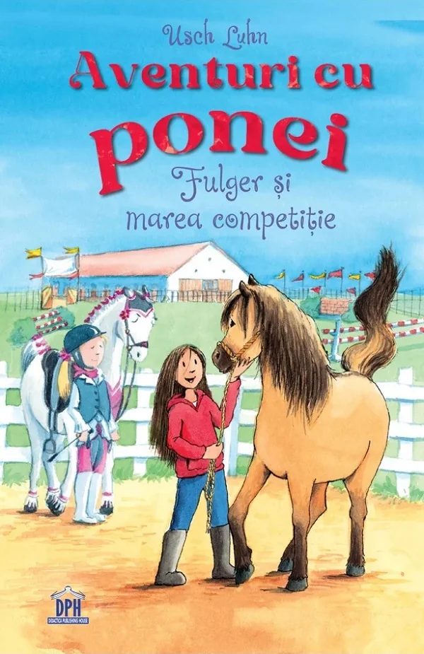 Aventuri cu ponei. Fulger si marea competitie Vol.3