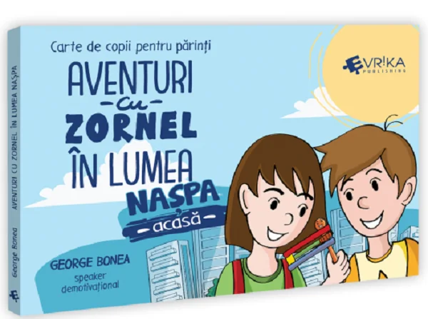 Aventuri cu Zornel in lumea Naspa. Acasa