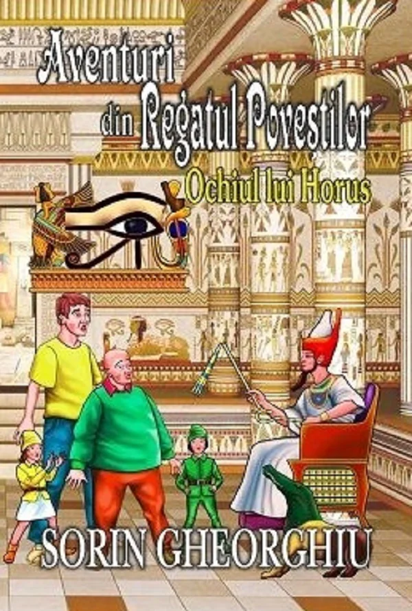 Aventuri din Regatul Povestilor. Ochiul lui Horus
