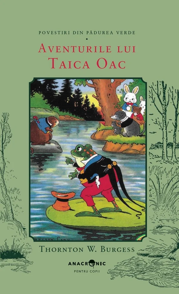Aventurile lui Taica Oac. Seria Povestiri din Padurea Verde Vol.11