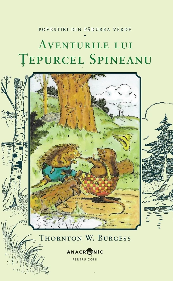 Aventurile lui Tepurcel Spineanu. Seria Povestiri din Padurea Verde Vol.13