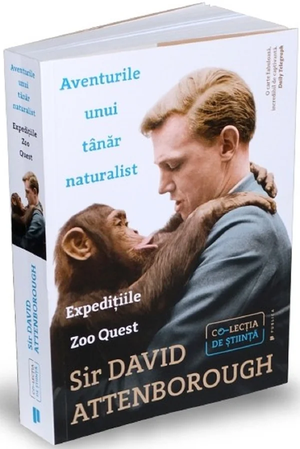 Aventurile unui tanar naturalist - Sir David Attenborough