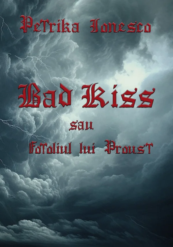 Bad Kiss sau Fotoliul lui Proust