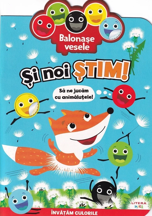 Balonase vesele.  Si noi stim:  Sa ne jucam cu animalutele!